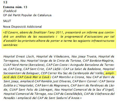 Enmienda presentada por el PPC a los presupuestos de la Generalitat y que fue aprobada, ppr la que la Generalitat tendr que hacer un informe sobre el futuro del dispensario mdico de Gav Mar (20 Junio 2011)